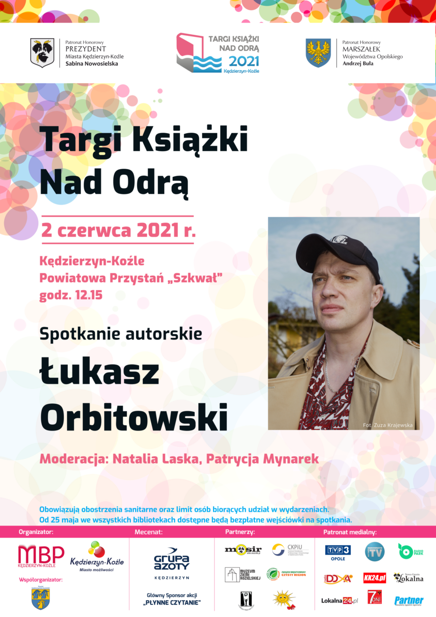Spotkanie autorskie z Łukaszem Orbitowskim. Targi Książki Nad Odrą. Kędzierzyn-Koźle 2021!