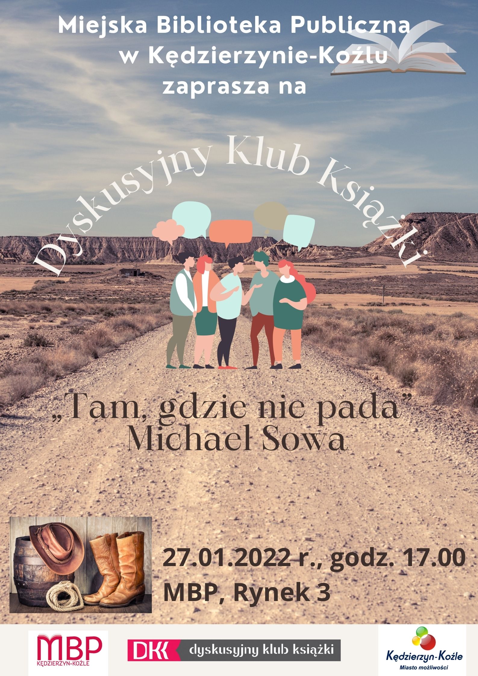 Dyskusyjny Klub Książki 27 stycznia 2022 roku o godz. 17.00 na temat książki pod tytułem Tam, gdzie nie pada Michaeli Sowy
