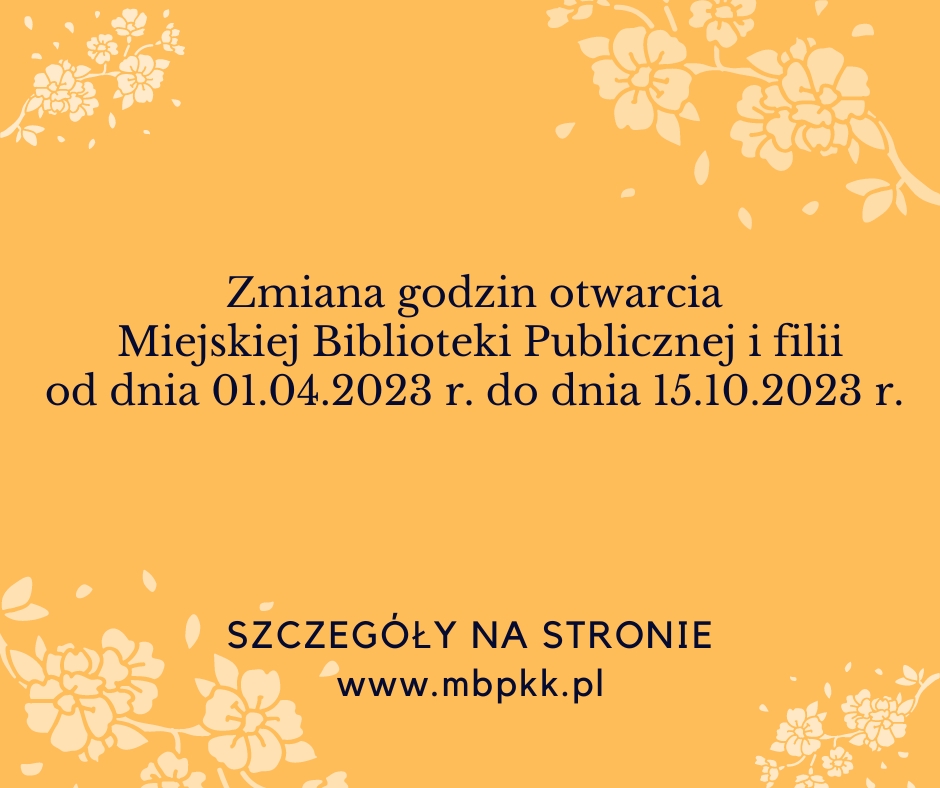 Zmiana godzin otwarcia MBP od dnia 01 kwietnia 2023 r.