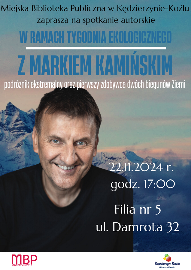 Spotkanie autorskie z Markiem Kamińskim – niepowtarzalna okazja! 22 listopada 2024, godz. 17:00 Filia nr 5, ul. Damtora 32 Zapraszamy na spotkanie autorskie z Markiem Kamińskim, podróżnikiem, który przekraczał granice i zdobywał najtrudniejsze szczyty – dosłownie i w przenośni! Marek Kamiński to pierwszy człowiek, który samotnie dotarł na oba bieguny Ziemi – Północny i Południowy – w jednym roku, bez pomocy z zewnątrz. Wyposażony jedynie w siłę ducha, odwagę i żelazną determinację, przeszedł przez najbardziej niegościnne i niebezpieczne tereny świata, walcząc z mrozem, wiatrem i lodem. Ale bieguny to nie jedyne „szczyty”, które zdobył. Marek na swoim koncie ma także wyprawy w najwyższe góry świata, a jego przygody nie ograniczają się do eksploracji lodowców. Zainspirowany trudnościami ekstremalnych ekspedycji, stworzył metodę „Biegun” – sztukę osiągania celów, pomagającą ludziom pokonywać ich własne, życiowe wyzwania. Jako założyciel Kamiński Academy & Foundation, dzieli się doświadczeniami w programach wzmacniających zdrowie psychiczne i odporność. Kamiński inspiruje młodzież i dorosłych do wyruszenia w „własne wyprawy” przez projekty takie jak Marsze Mocy i LifePlan Academy, które budują kompetencje przyszłości. To spotkanie to inspiracja do pokonywania granic – i tych w świecie, i tych wewnętrznych. Nie przegapcie szansy na rozmowę z człowiekiem, który żyje na krawędzi ekstremalnych doświadczeń i inspiruje innych, by robili to samo!